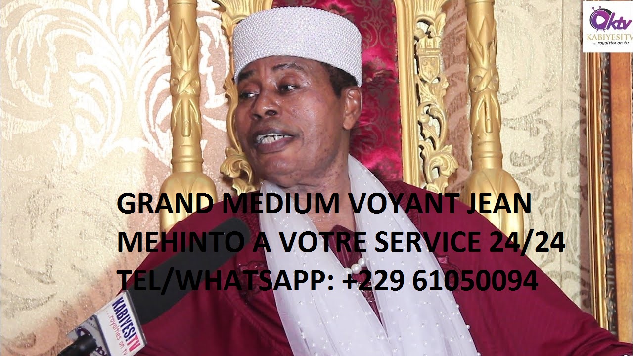 Grand maitre voyant africain JEAN MEHINTO